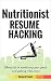 Nutritionist Resume Hacking...
