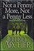 Not a Penny More Not a Penny Less by Jeffrey Archer