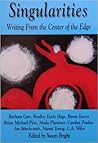 Singularities: Writing from the Center of the Edge