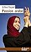 Passion arabe. Journal, 2011-2013 / Passion en Kabylie / Paysage avant la bataille (French Edition)