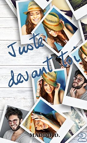 Juste devant toi 2 (Juste devant toi, #2)