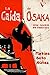 La caída de Osaka: Una novela de samuráis (Spanish Edition)