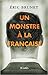 Un monstre à la française