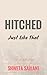 Hitched: Just Like That