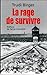 La Rage de survivre