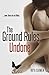 The Ground Rules Undone (The Rule Breakers, #3)