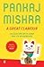 A Great Clamour: Encounters with China and Its Neighbours [Paperback] [Sep 29, 2014] Pankaj Mishra