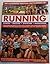 The Illustrated Practical Encyclopedia of Running by Elizabeth Hufton