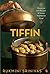 Tiffin: Memories and Recipe...