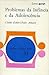 Problemas da Infância e da Adolescência