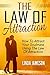 LAW OF ATTRACTION: How To Attract Your Soulmate Using The Law Of Attraction (law of attraction, soulmate, law of attraction love, law of attraction secret, ... secret, law of attraction book, soul mates)