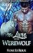 The Lure of The Werewolf: Alpha Shifter Romance (Paranormal Romance - Werewolf Story - Wolf Shifter Romance Novel Book 1)