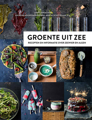 Groente uit Zee: recepten en informatie over zeewier en algen