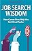 Job Search Wisdom: How Career Pros Help You Get Hired Faster