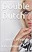Double Dutch: A wife's revenge