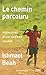 Le chemin parcouru (DOCUMENTS) (French Edition)