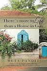 There’s more to Life than a House in Goa