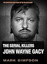 The Serial Killers: John Wayne Gacy