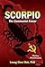 Scorpio The Communist Eraser (Fighting the Communists on the Malay Peninsula--The Long Emergency Book 1)