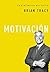 Motivación (La biblioteca del éxito nº 4) (Spanish Edition)