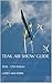 Teak Air Show Guide by Larry Van Horn