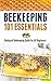 Beekeeping 101 Essentials: Backyard Beekeeping Guide for All Beginners