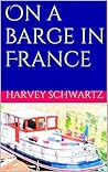 On a barge in France