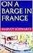 On a barge in France by Harvey Schwartz