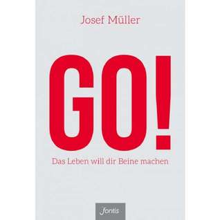 GO!: Das Leben will dir Beine machen