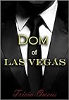Dom of Las Vegas by Tricia Owens