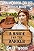 A Bride for the Banker (Bozeman Brides, #1)