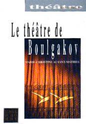 Le théâtre de boulgakov (Paperback)