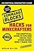 Hacks for Minecrafters: Command Blocks: An Unofficial Minecrafters Guide