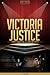 Victoria Justice Unauthoriz...