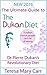 The Ultimate Guide to the Dukan Diet: Dr Pierre Dukan’s Revolutionary Diet (Duken Diet - Permenant Weight Loss Book 1)