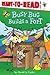 Busy Bug Builds a Fort: Ready-to-Read Level 1 (David Carter's Bugs)