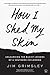 How I Shed My Skin: Unlearning the Racist Lessons of a Southern Childhood
