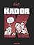 Kador: L'intégrale