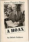 Anne Frank's Diary A Hoax by Ditlieb Felderer Anne Frank's Diary A Hoax by Ditlieb Felderer