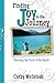 Finding Joy in the Journey by Cathy McIntosh