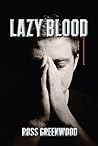 Lazy Blood by Ross Greenwood