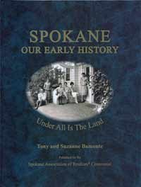 Spokane Our Early History Under All is the Land