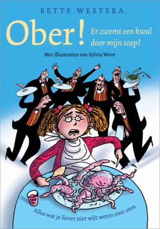 Ober, er zwemt een kwal door mijn soep! (Hardcover)
