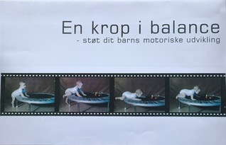 En krop i balance - støt dit barns motoriske udvikling