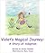 Violet's Magical Journey: A Story of Adoption