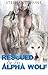 Rescued By The Alpha Wolf