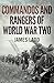 Commandos and Rangers of World War II