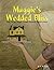 Maggie's Wedded Bliss (Blis...