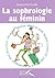 La sophrologie au féminin (French Edition)