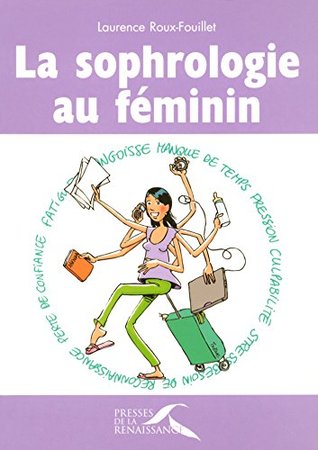 La sophrologie au féminin (French Edition)